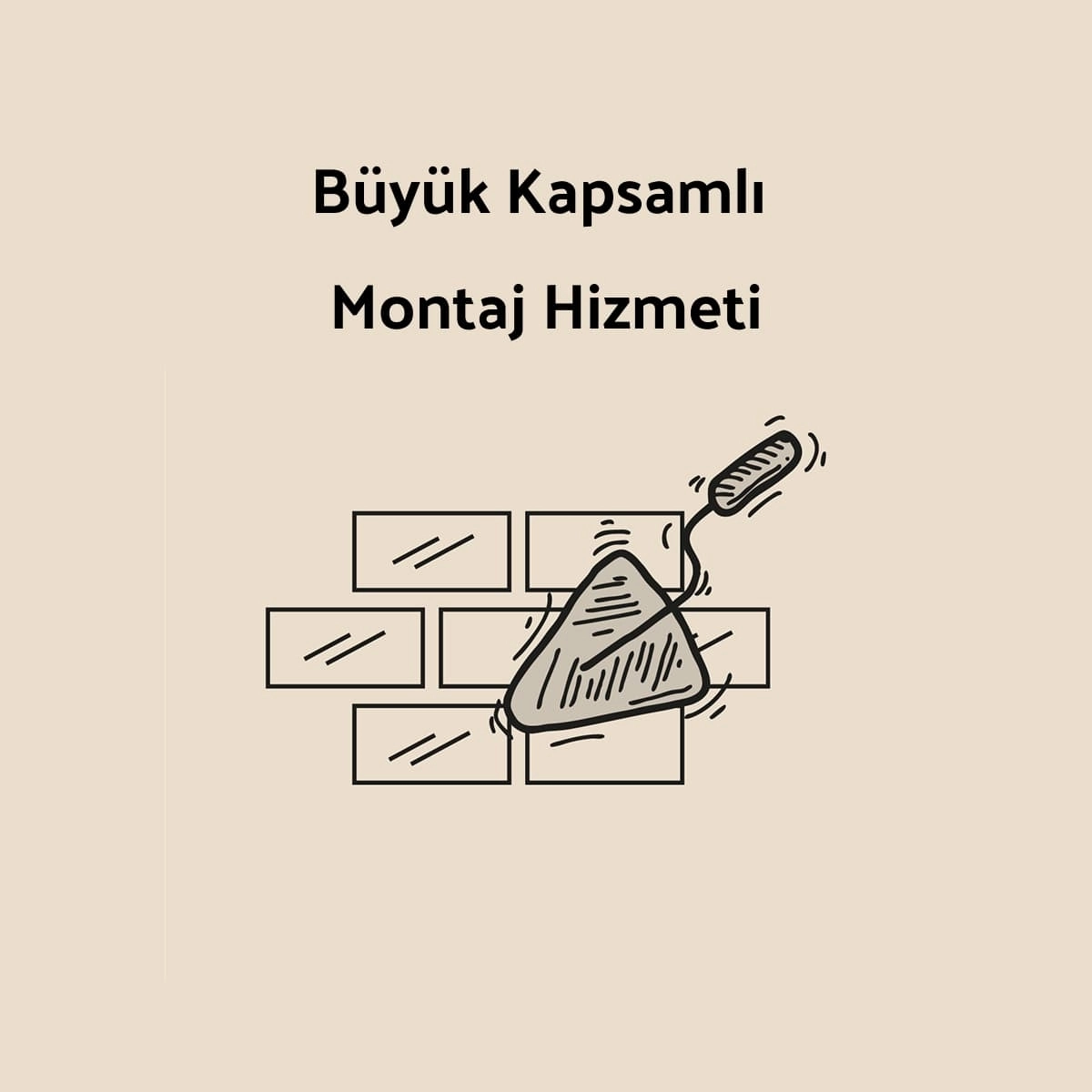 Büyük Montaj Hizmeti